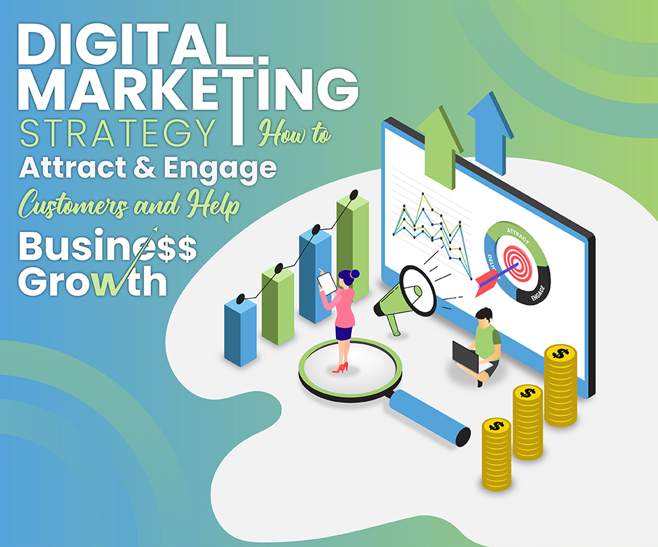 digital marketing strategy how to attract and engage customers and help business growth 01
